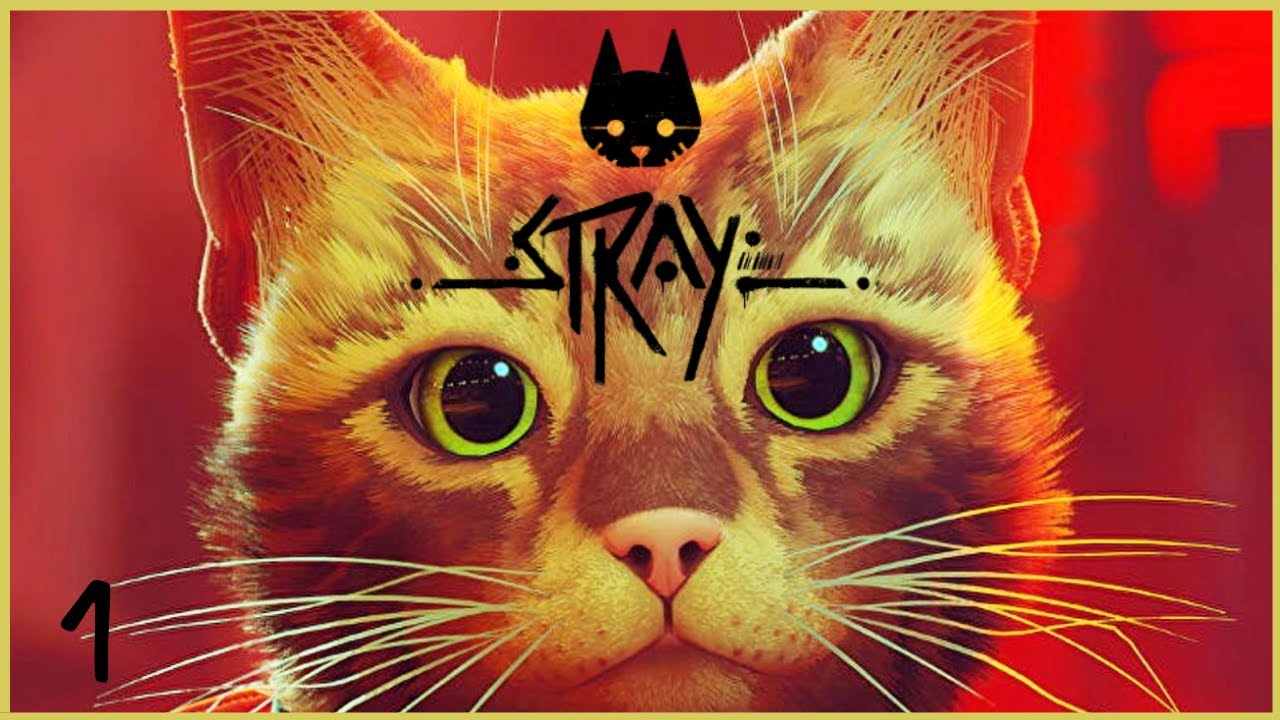 Stray | Let’s Play Part 1 | Lost And Alone