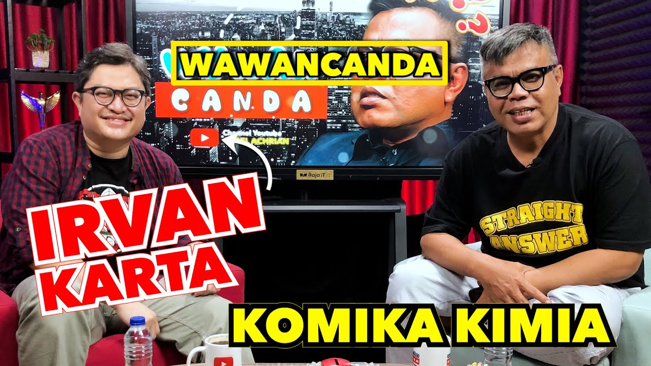 WAWANCANDA IRVAN KARTA - KOMIKA KIMIA, OBROLAN DAGING BANGET