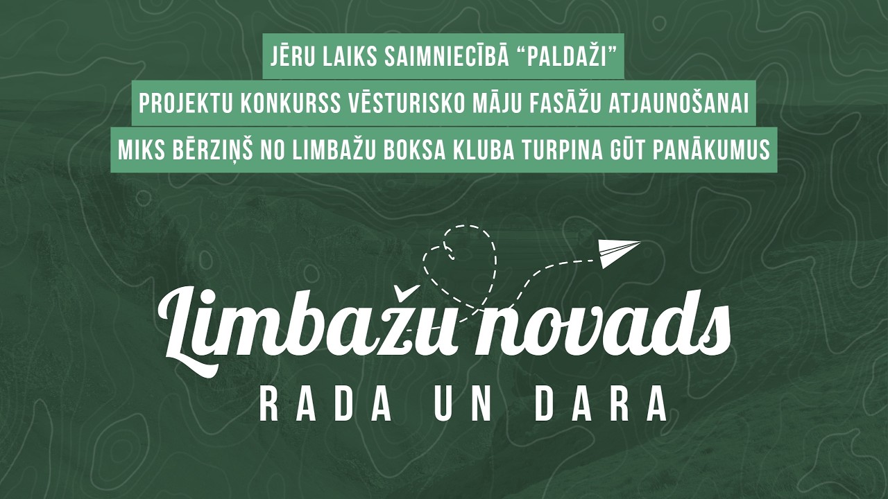 Limbažu novads rada un dara (08.03.2026.)