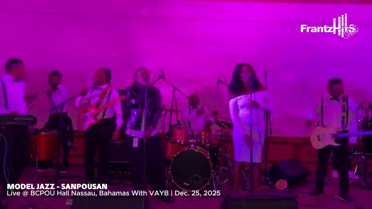 МОДЕЛЬ ДЖАЗ &ndash; САНПУСАН [ZAF&Egrave;M] LIVE @ BCPOU HALL, НАССАУ, БАГАМА С VAYB | 25 ДЕКАБРЯ 2025 г.
