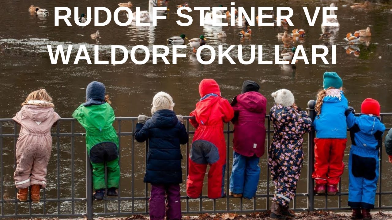 Rudolf Steiner ve Waldorf Okulları 1🏡