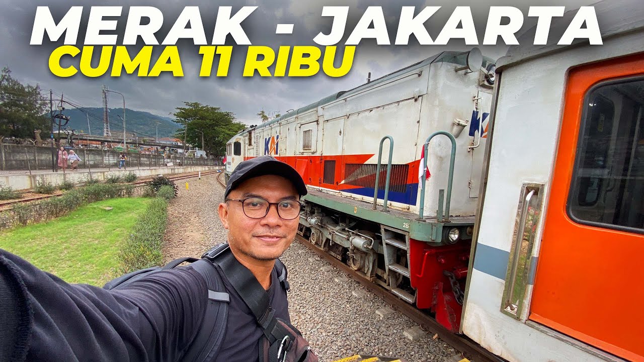NGETENG MERAK-JAKARTA‼️ Tutorial Naik Kereta Murah Meriah Dari Pelabuhan Merak Ke Jakarta