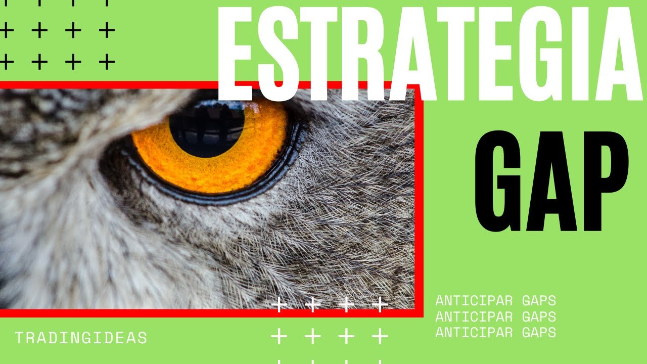 Estrategia para anticipar gaps