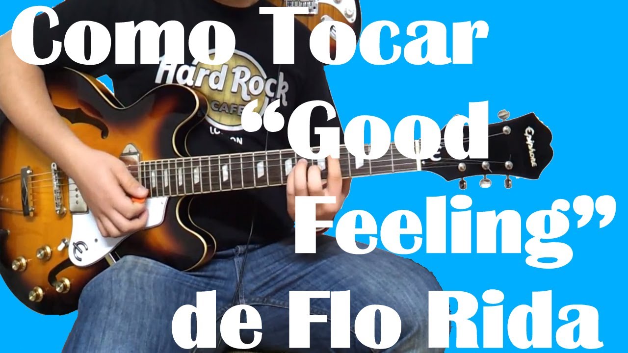 Como Tocar Good Feeling de Flo Rida (Florida) - en Guitarra - Tutorial HD - FermiGuitarra