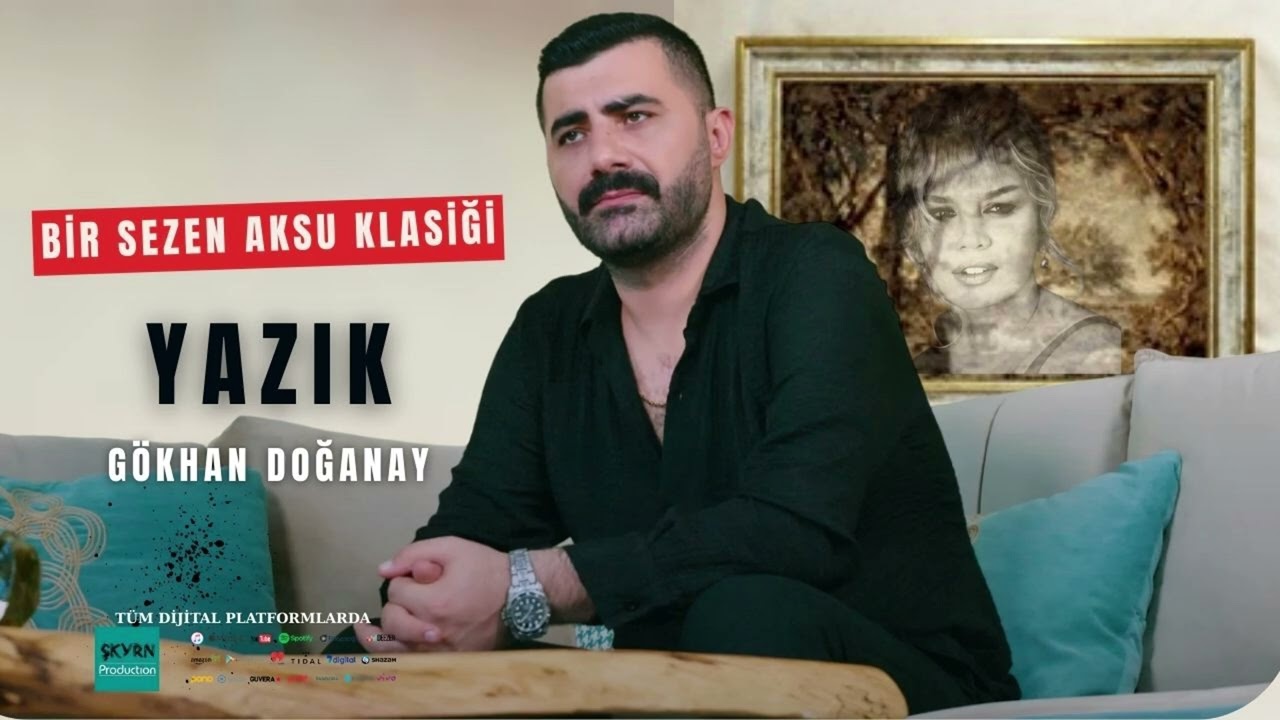 G&ouml;khan Doğanay YAZIK (Bir Sezen Aksu Klasiği) 2025