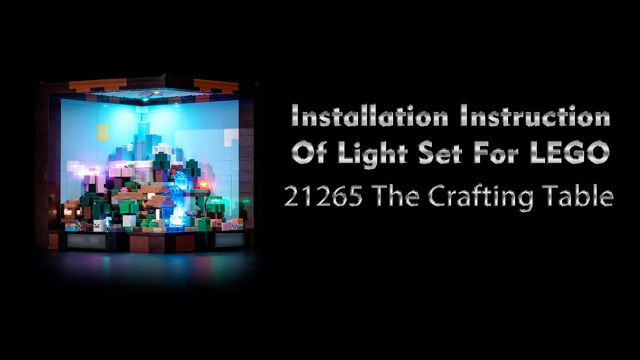 Installation Instruction Of Light Set For LEGO 21265 The Crafting Table.