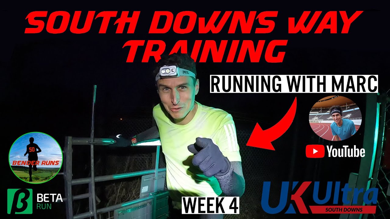 UK Ultra South Downs Way 100 Miler Training - Week 4 - 100 mile ultra training