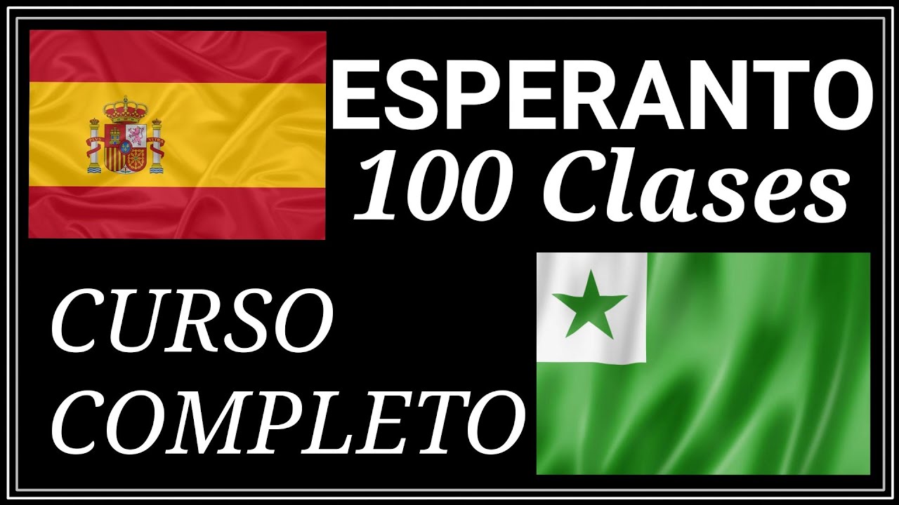 Curso de Esperanto para Principiantes | 100 Clases (Completo)