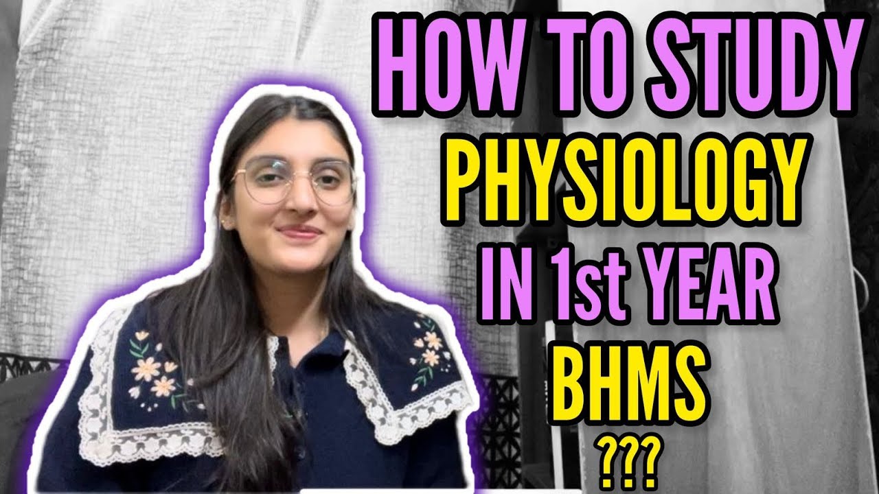 How to study PHYSIOLOGY in 1st year BHMS?