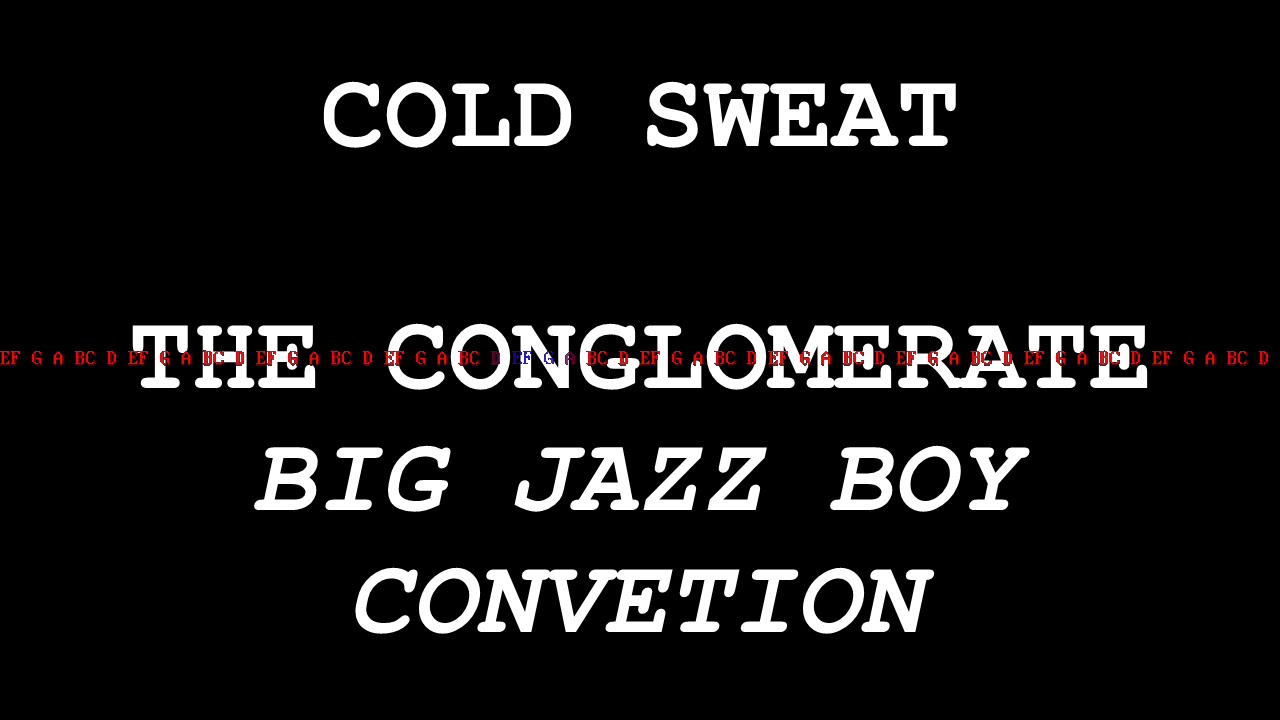 COLD SWEAT - The Conglomerate