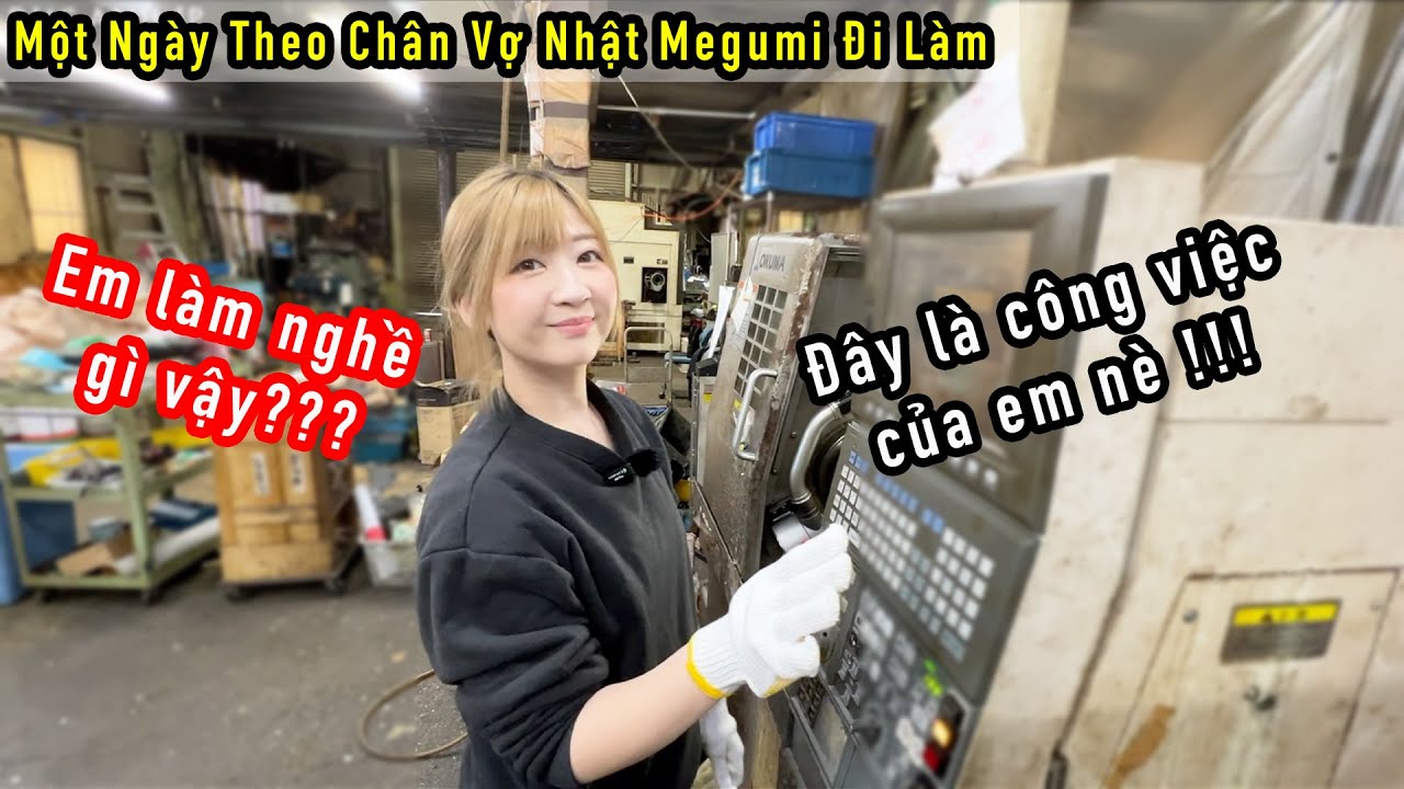 Vợ Nhật Megumi Làm Công Việc Gì ??? | Review Xưởng Sản Xuất Cơ Khí Của Gia Đình Megumi