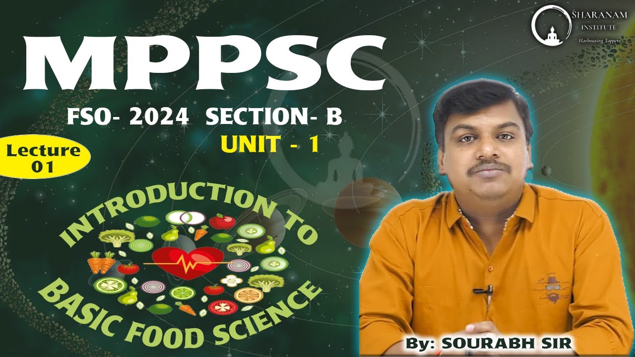 MPPSC FSO-2024 || FOOD SCIENCE Lecture 01 || Madhya Pradesh FSO Exam 2025 || Sharanam