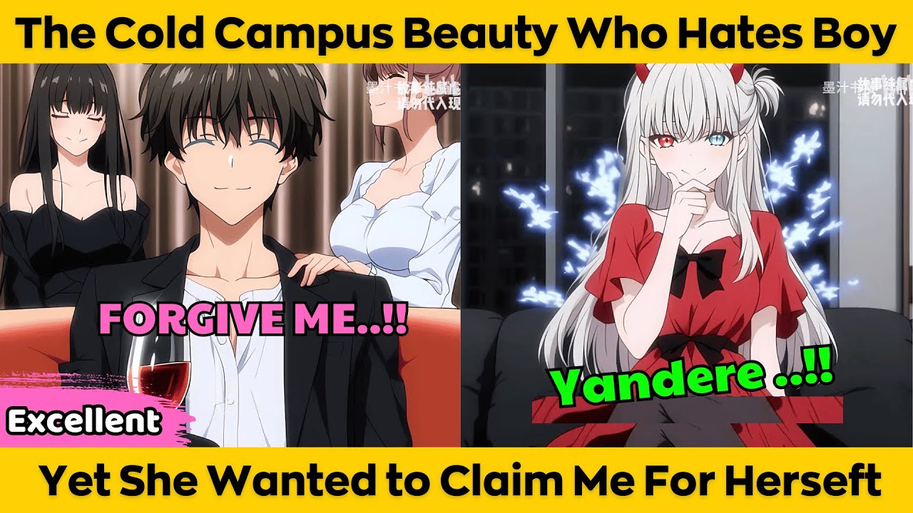 EXCELLENT | The Cold Campus Beauty Who Hates Boy - Yet She Wanted to Claim Me For Herseft