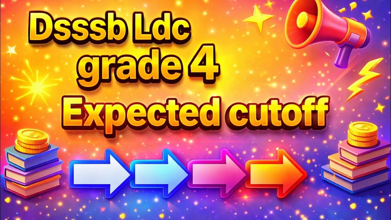 Dsssb grade 4 ldc junior assistant steno expected cutoff post code 802/23🔥🔥🔥