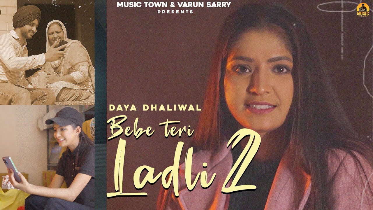 Bebe Teri Ladli 2 | Daya Dhaliwal | Akash Jandu | Kuldeep Rathorr | Punjabi Songs 2022