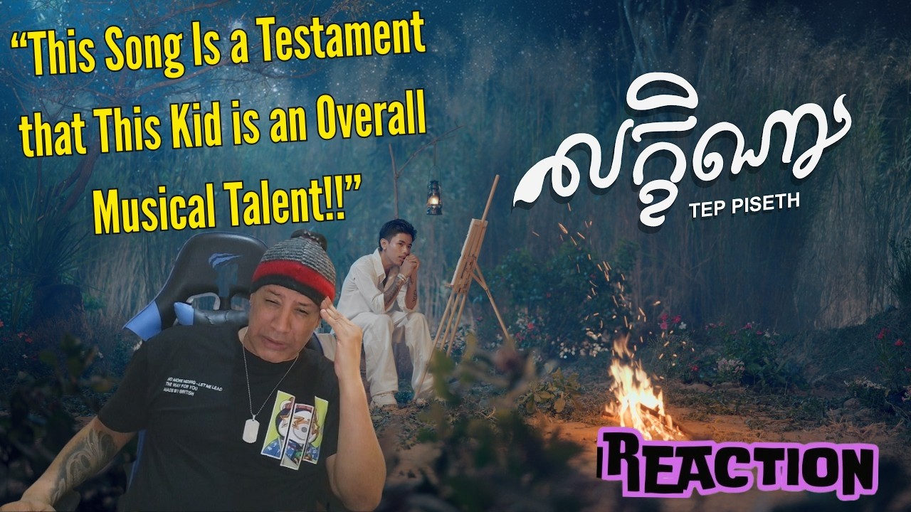 TEP PISETH - លក្ខិណា MUSIC REACTION