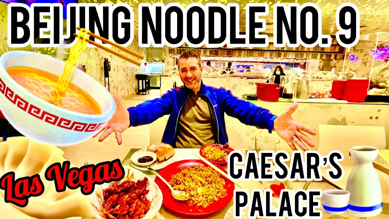 Caesars Palace Las Vegas 🥡 Beijing Noodle No. 9