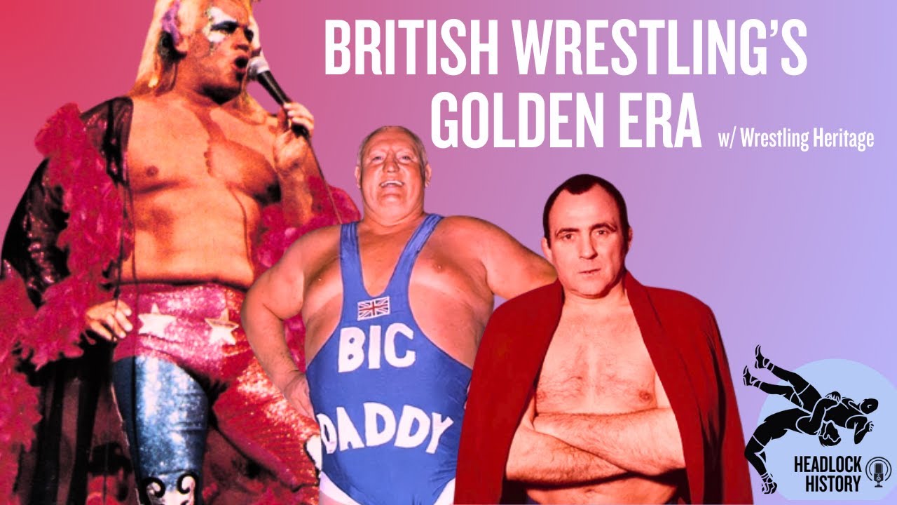 WRESTLING HERITAGE INTERVIEW: British Golden Era w/Hack and Anglo Italian (Headlock History Podcast)