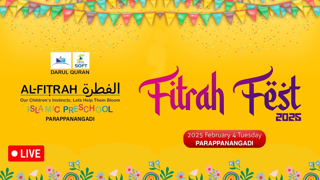 FITRAH FEST - 2025 | Al Fitrah Islamic Pre School | Parappanangadi
