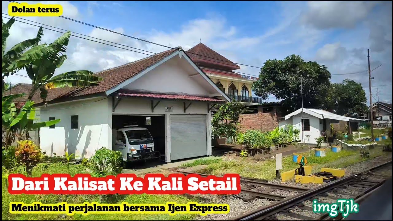 Dari Kalisat Ke Kali Setail, menikmati perjalanan bersama Ijen Express #dopanterus