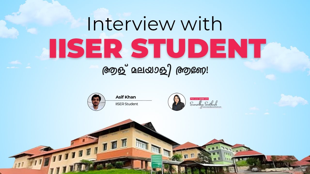 IISER Courses Malayalam | IISER student life | IISER Thiruvananthapuram