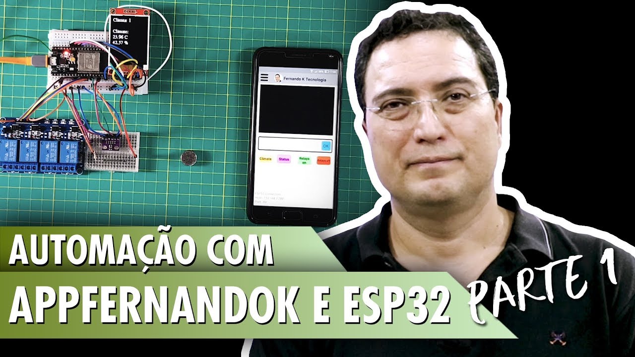 Automação com AppFernandoK e ESP32 - Pt1