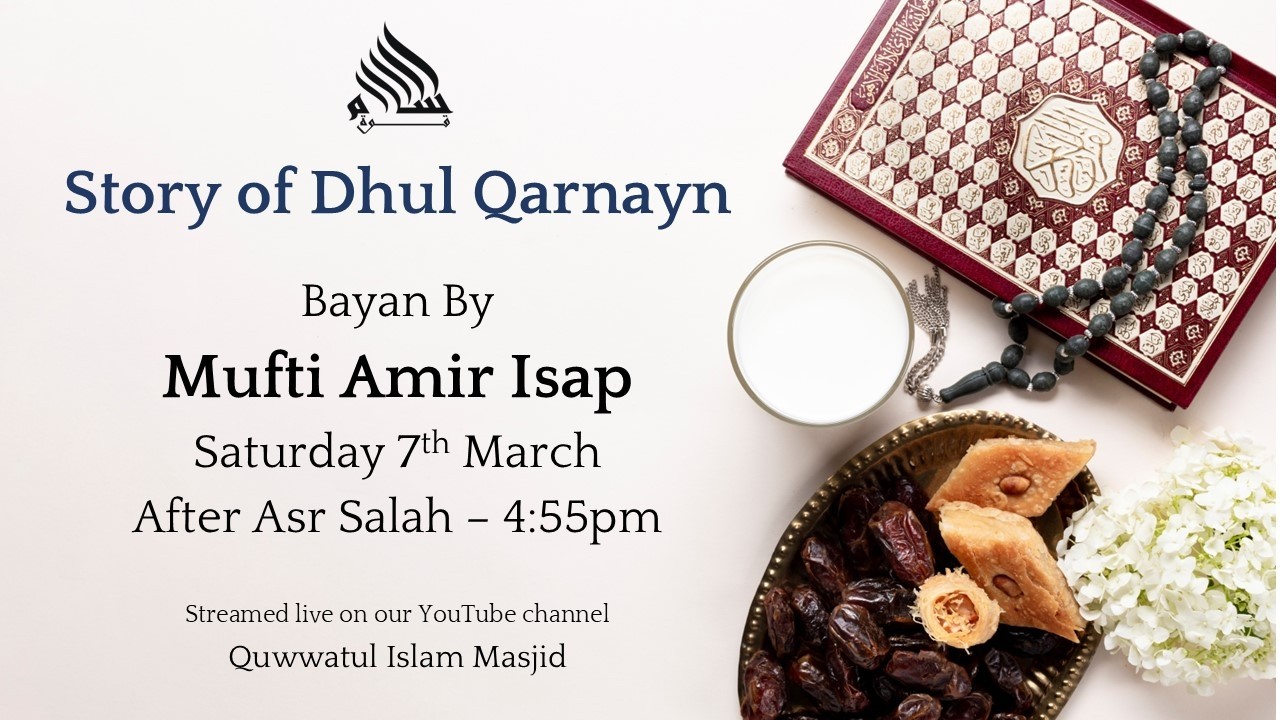 Mufti Amir Isap - Story of Dhul Qarnayn