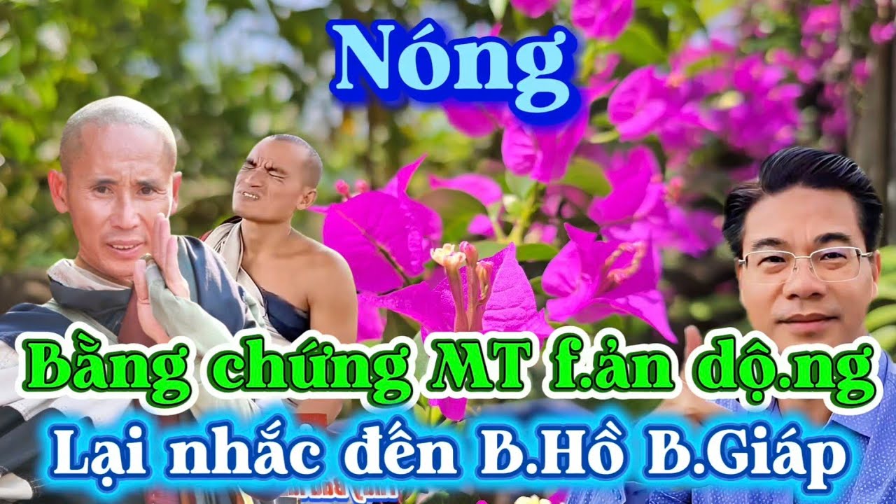 Nóng! Bằng chứng MT fản d.ộ.ng, lại nhắc đến B..Hồ B..Giáp.