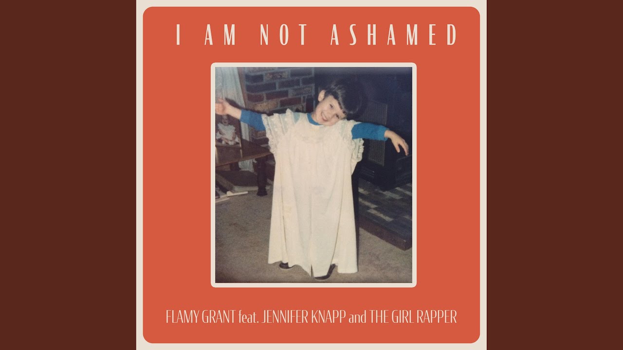I Am Not Ashamed (feat. Jennifer Knapp & The Girl Rapper)