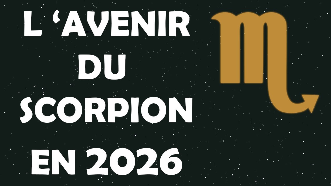 L'avenir du scorpion en 2026