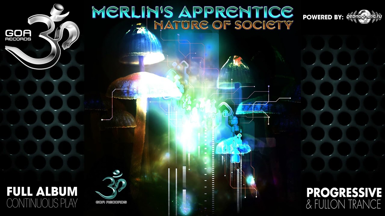 Merlin's Apprentice - Nature of Society (goaep179/Geomagnetic Records/Psytrance)::Full Album