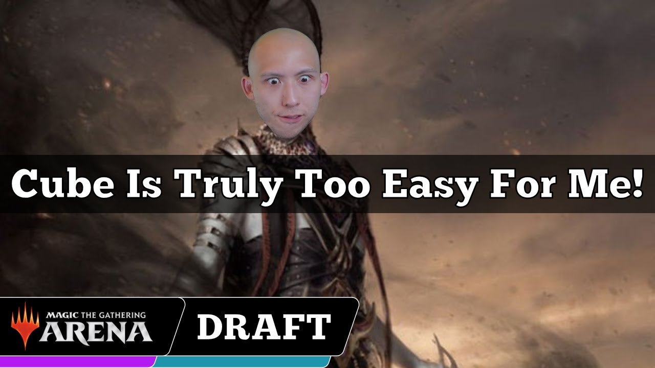 Cube Is Truly Too Easy For Me! | Arena Cube Draft | MTG Arena