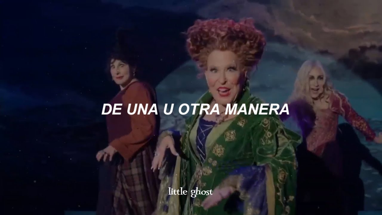 One Way Or Another — Hocus Pocus 2 // Letra En Español.