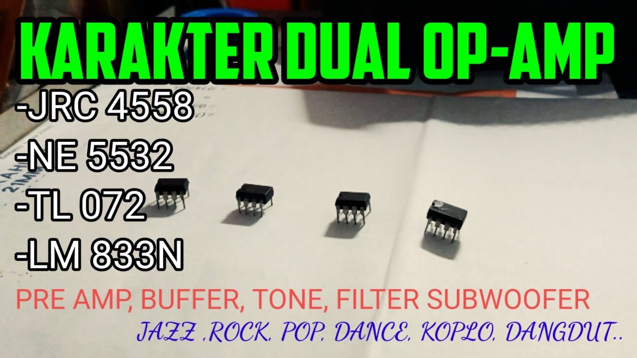 Karakter Dual Op-Amps buat Pre-Amp, Buffer, Tone, Filter Subwoofer