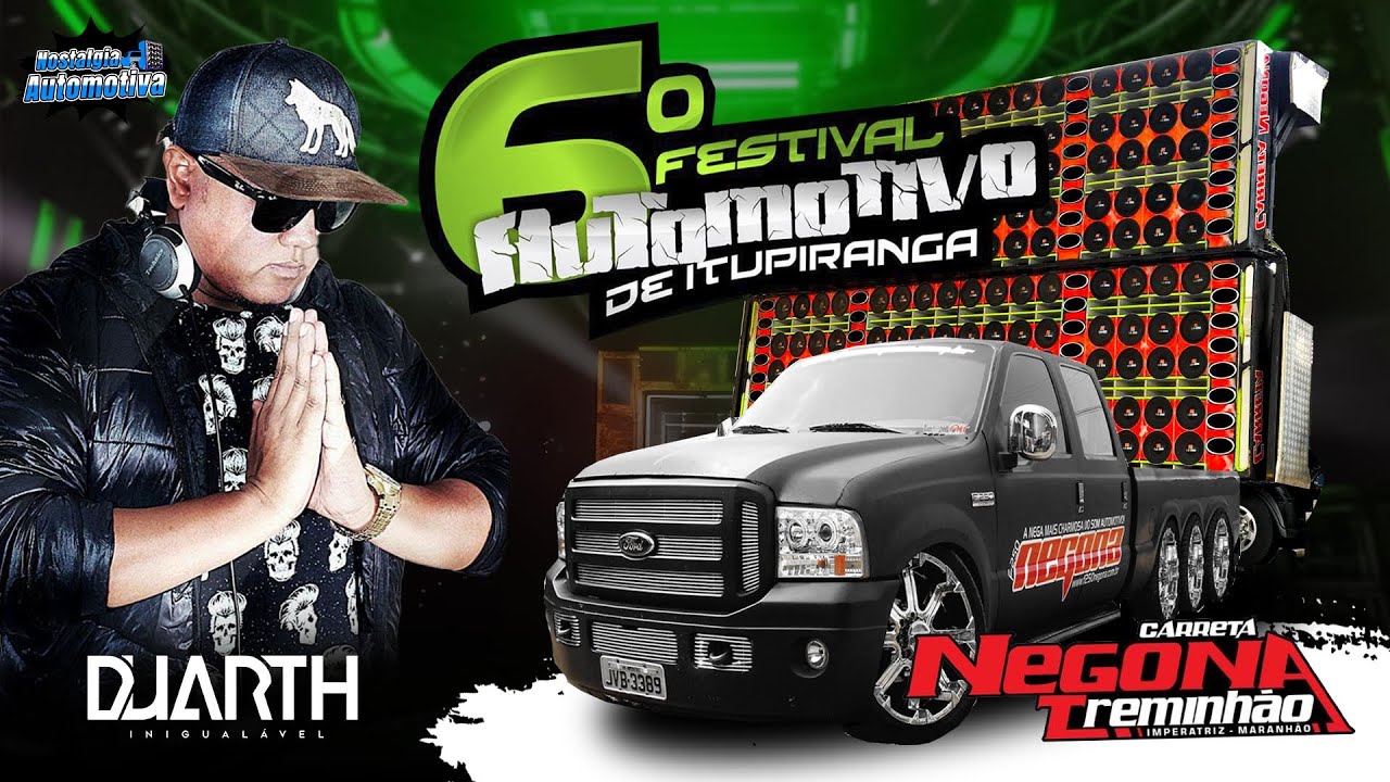 CD 6º FESTIVAL AUTOMOTIVO DE ITUPIRANGA  PA   DJ DUARTH  INIGUALÁVEL #nostalgiautomotiva