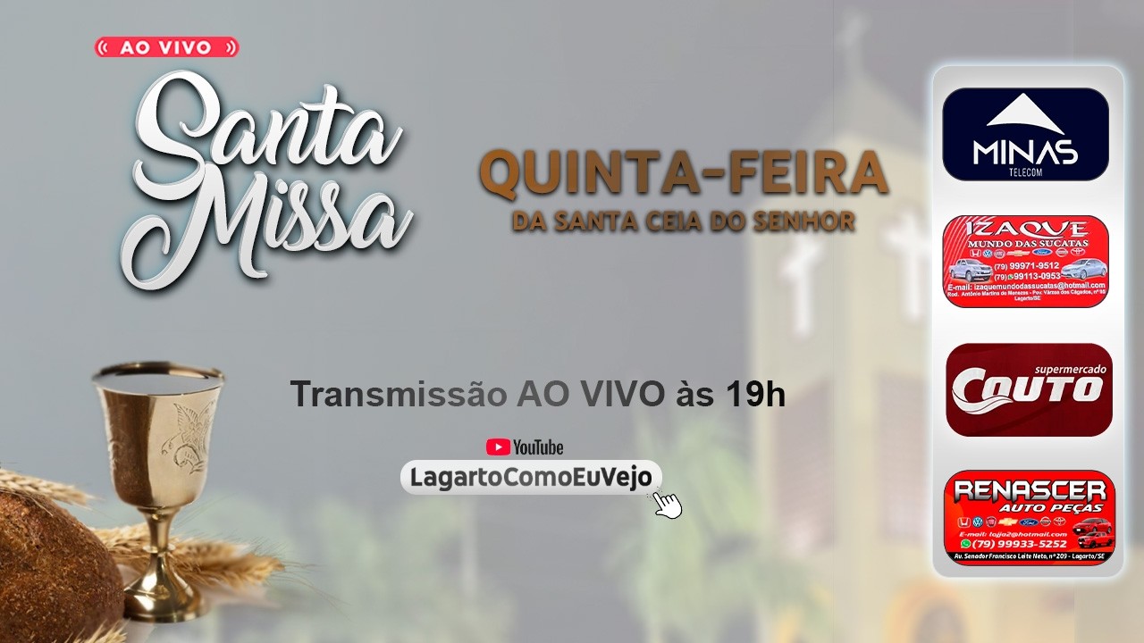 AO VIVO - Missa da Ceia do Senhor - Matriz de Santa Luzia