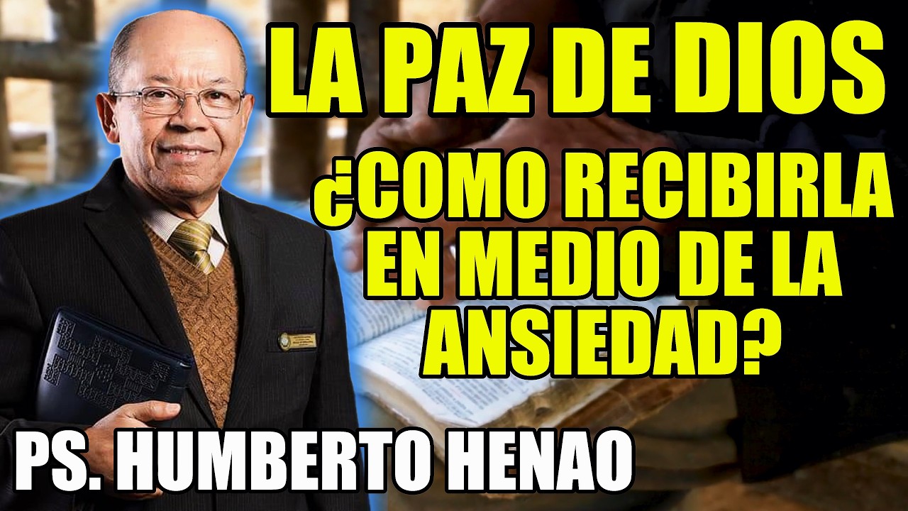 El Secreto de la Paz de Dios que Nadie te Había Explicado - Ps. Humberto Henao
