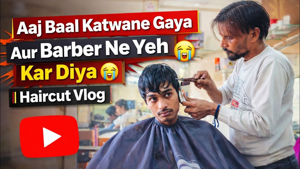 Aaj Baal Katwane Gaya Aur Barber Ne Yeh Kar Diya 😭 | Haircut Vlog #foryou 