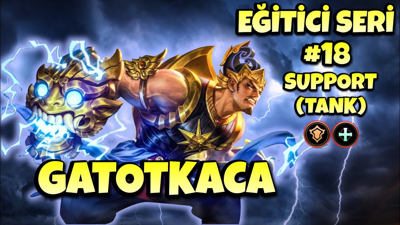 GATOTKACA SUPPORT (TANK) NASIL OYNANIR? - Mobile Legends