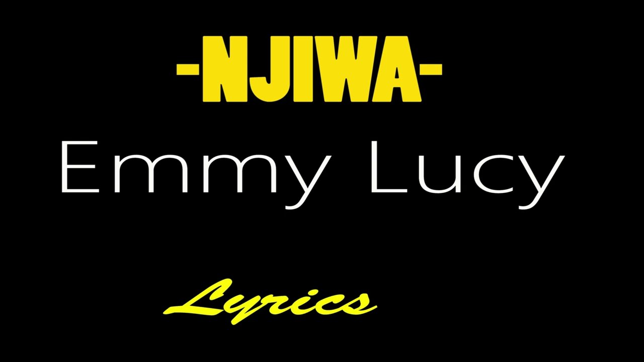 Emmy Lucy - Njiwa Lyrics (Official Audio) 2022