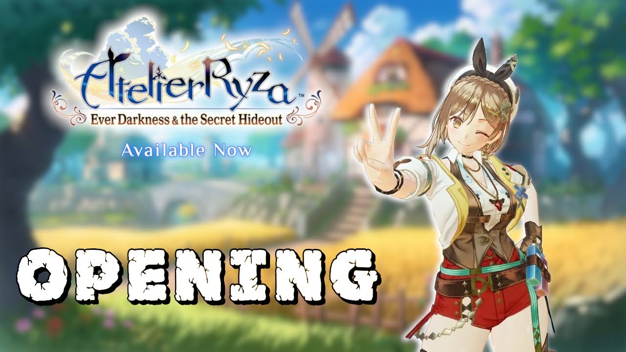 ATELIER RYZA: Ever Darkness & the Secret Hideout - OPENING