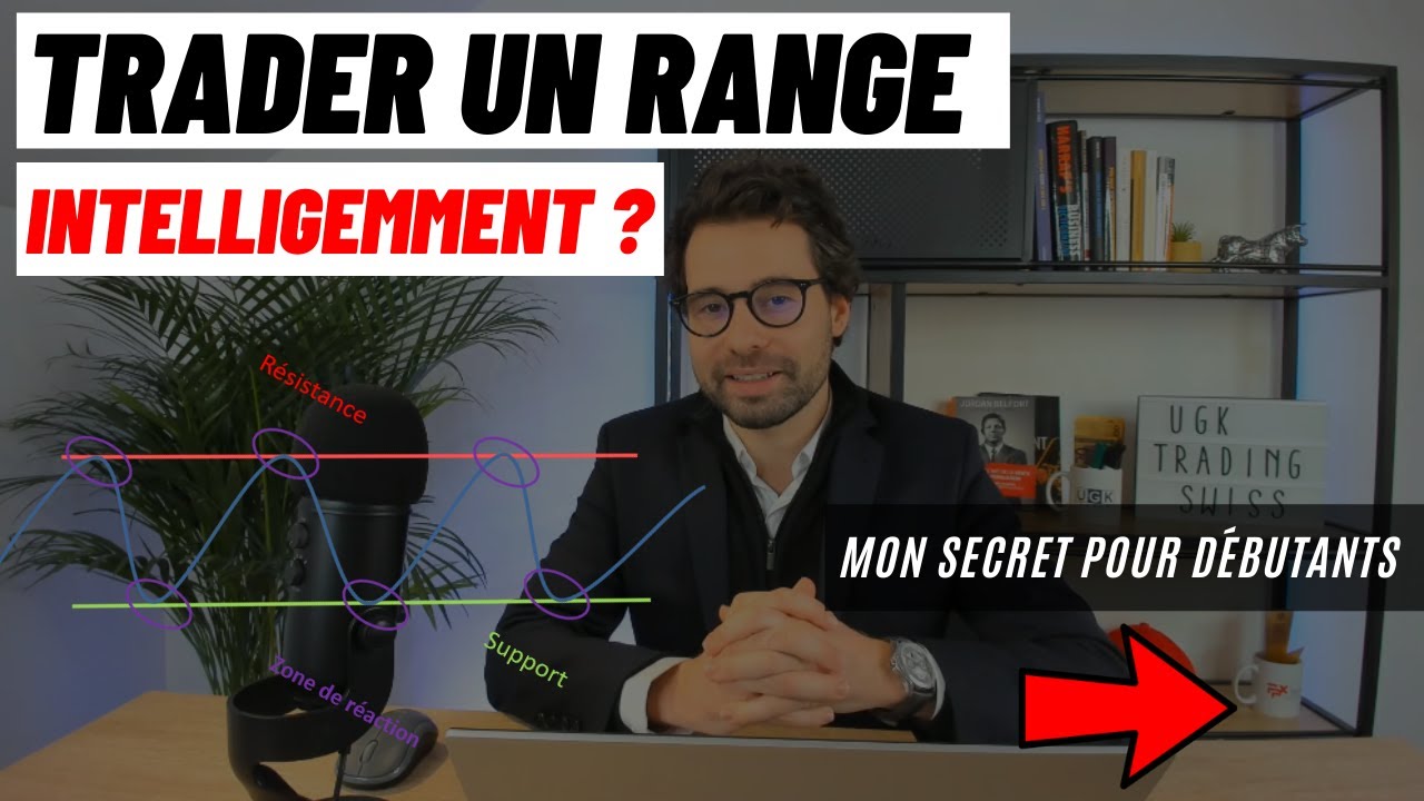 Comment Trader un RANGE Intelligemment ? [mon secret pour débutants]