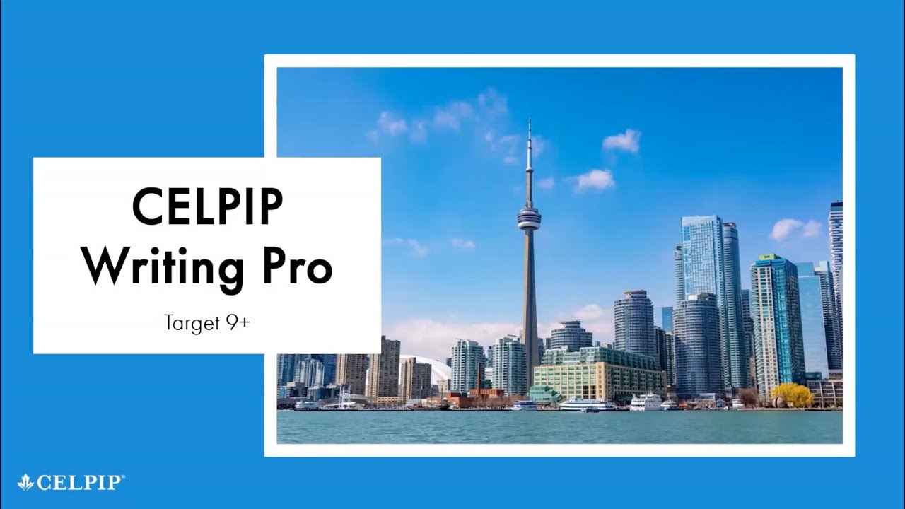 CELPIP Writing Pro Target 9+