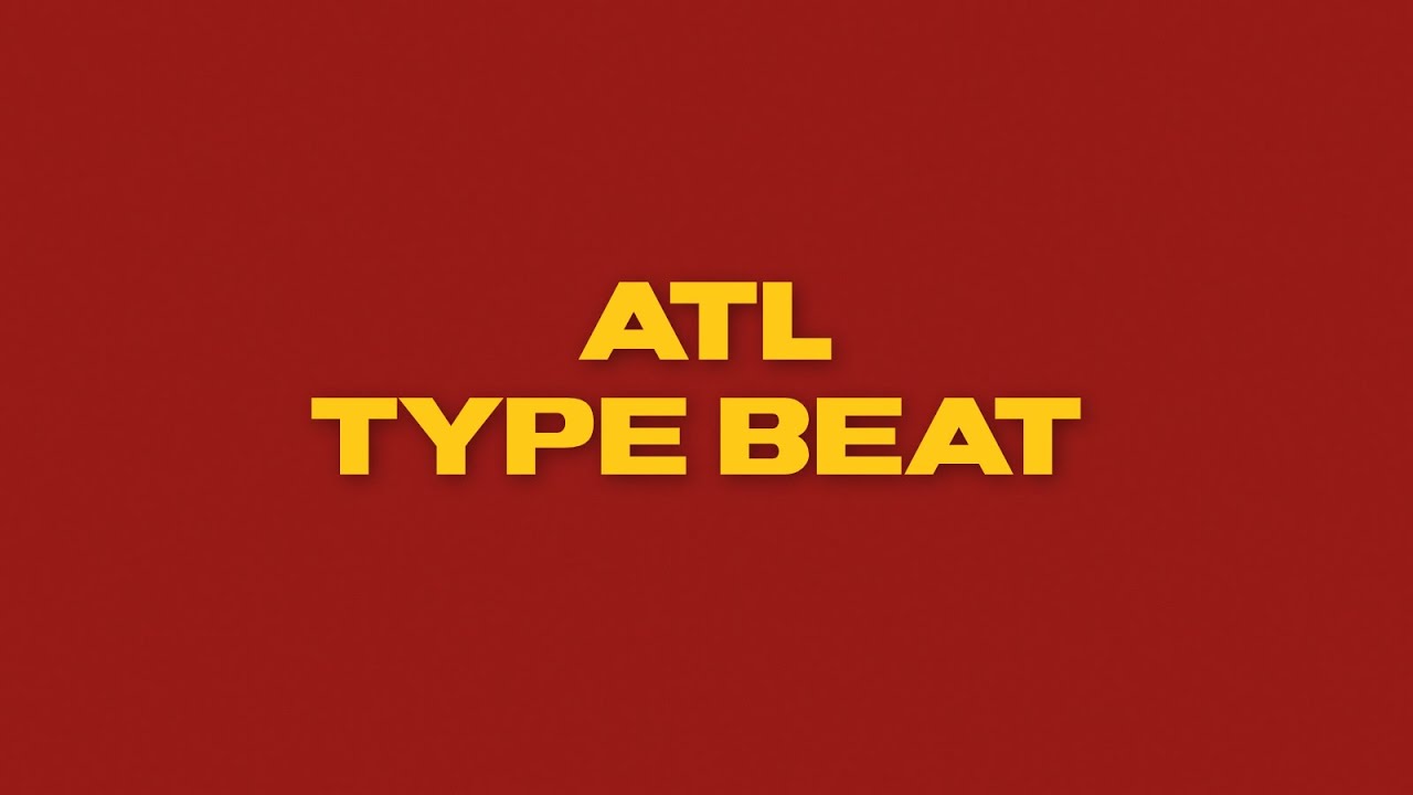 ATL Type Beat - 