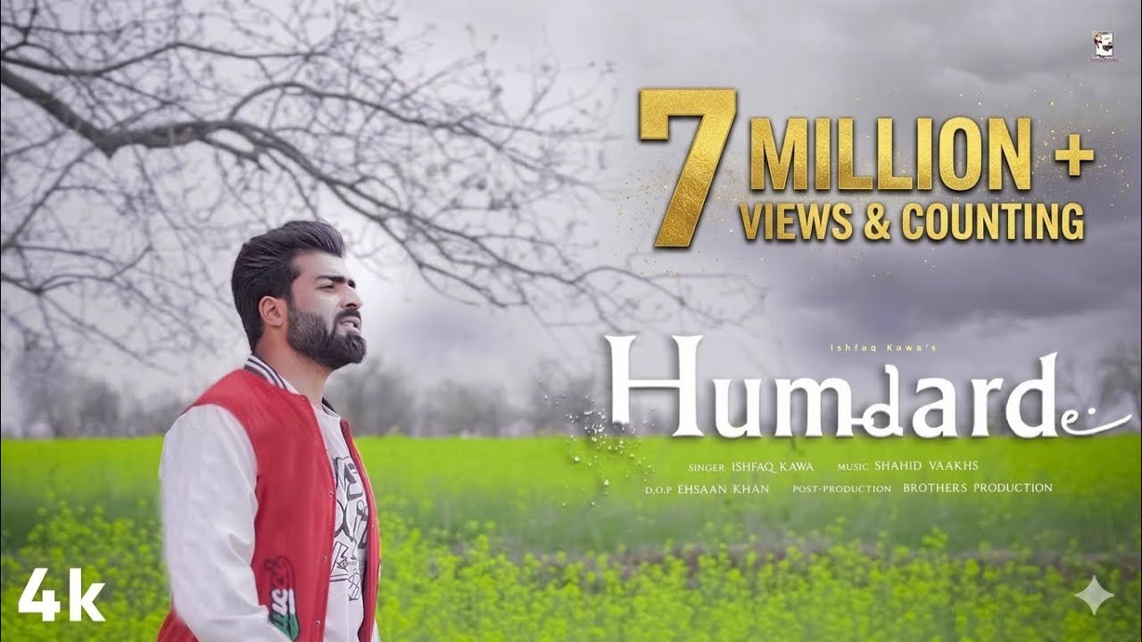 HUMDARDE  | Ishfaq Kawa | Shahid Vaakhs | Ehsaan Khan | Brothers Production | Kashmiri song 2023