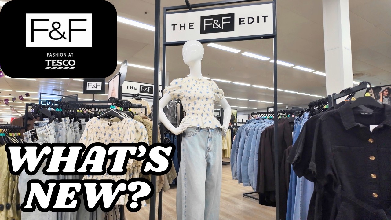 What’s New in TESCO F&F Clothing - New Women's Collection Arrivals - March 2026