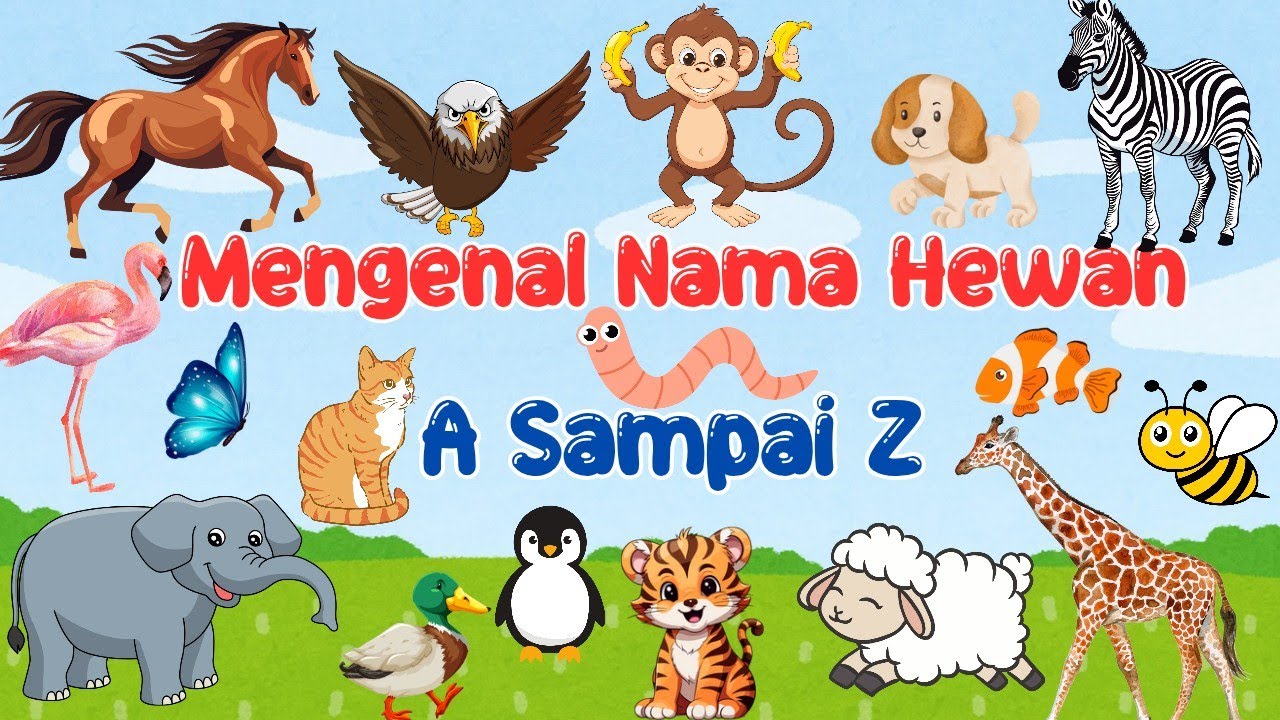 Belajar Nama- Nama Hewan dari Huruf A sampai Z Untuk Anak  | Belajar Nama Hewan