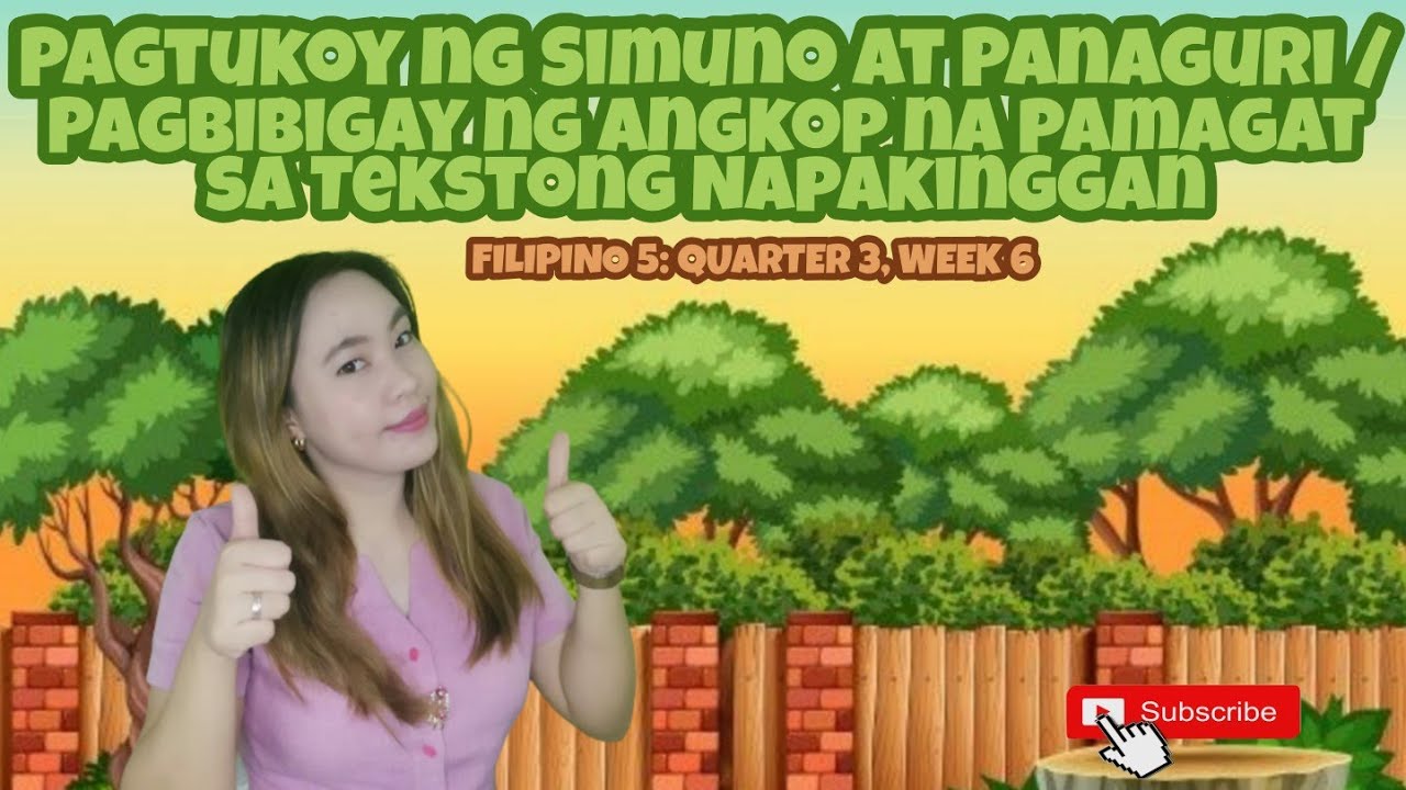 Filipino 5 Quarter 3 Week 6: Simuno at Panaguri/ Pagbibigay ng Angkop na Pamagat sa Teksto