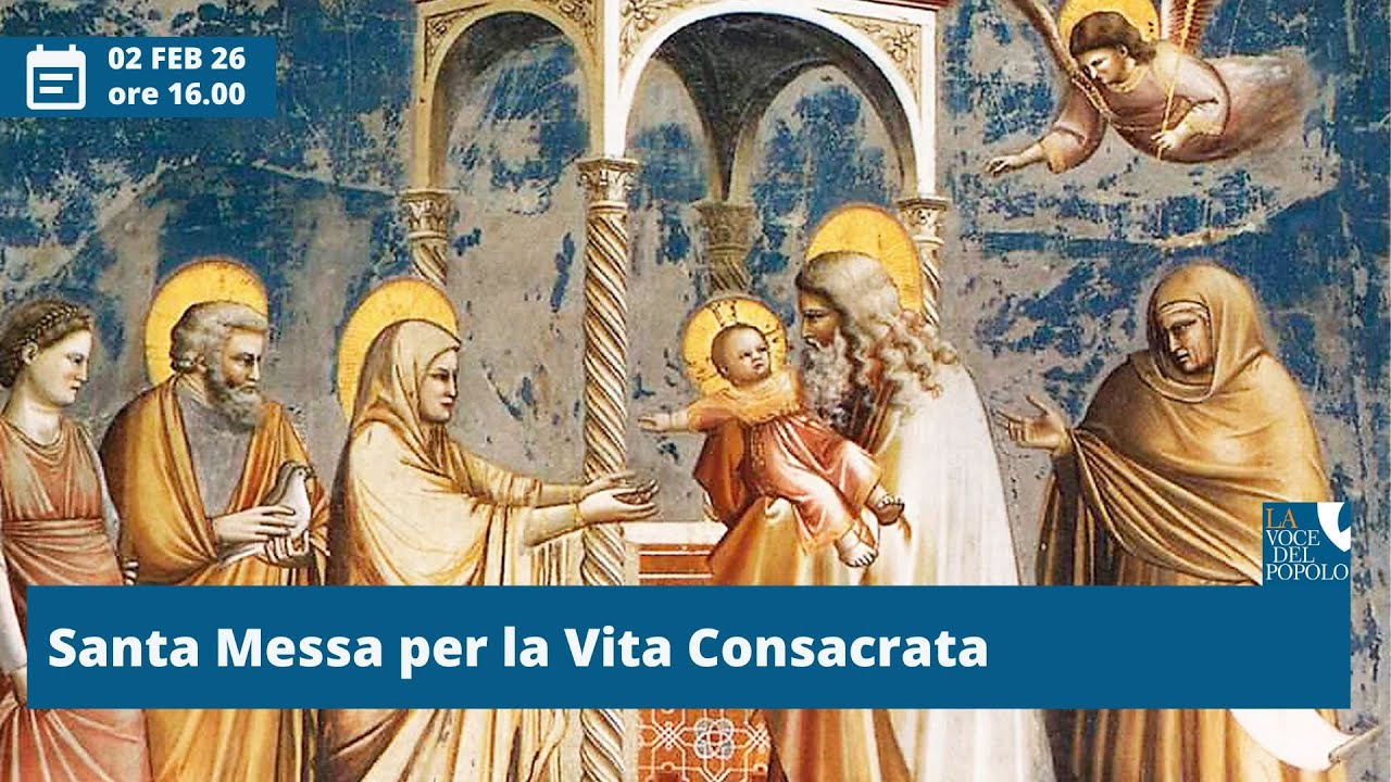 02 feb 26 | S. Messa per la Vita Consacrata