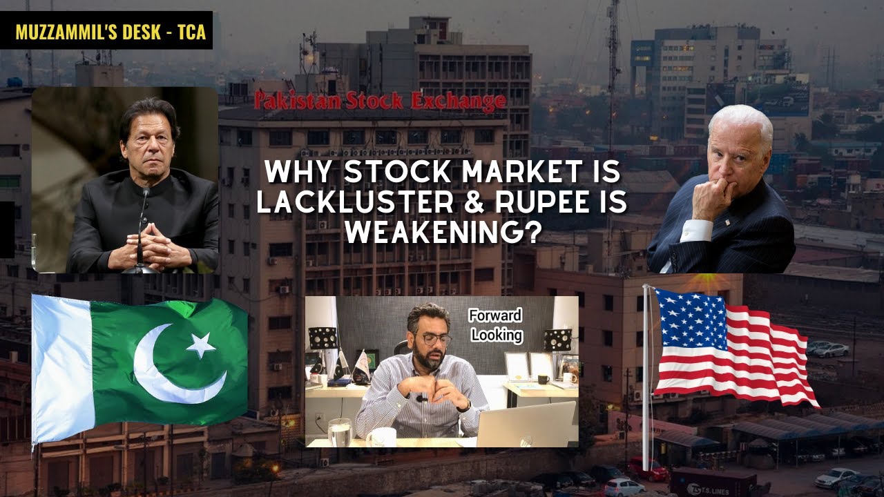 Why Stock Market is lackluster & Rupee is Weakening? || Economist Muzzammil Aslam